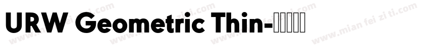 URW Geometric Thin字体转换